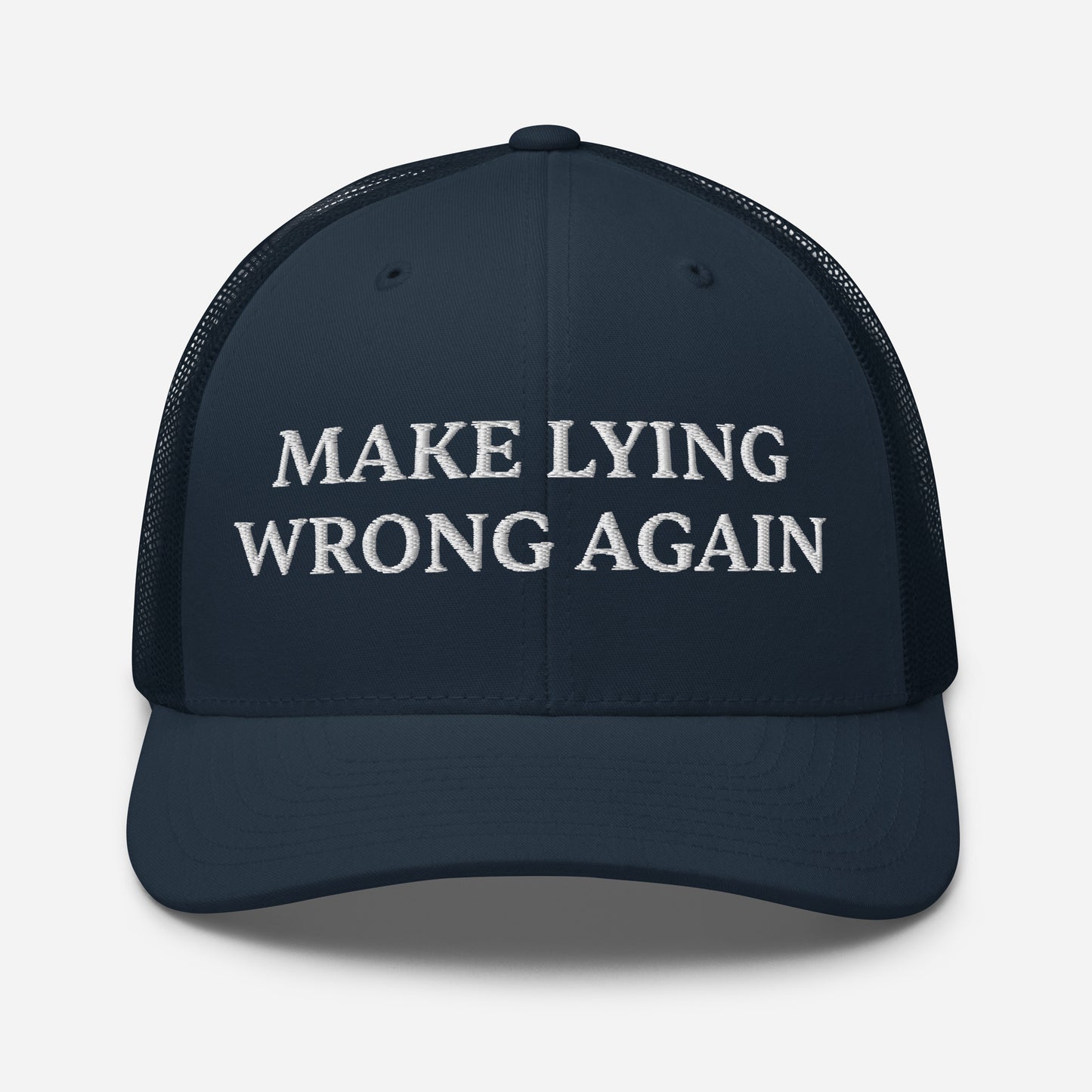 MAKE LYING WRONG AGAIN