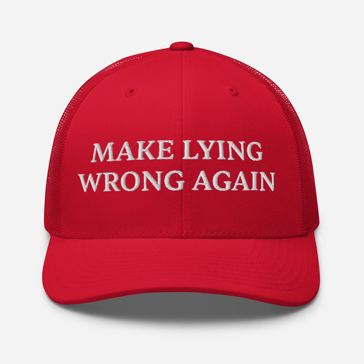 MAKE LYING WRONG AGAIN